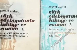 Türk Edebiyatında Hikaye ve Roman: İnceleme ve Örnekler: C. 1: Tanzimattan Meşrutiyete 1859-1910 / C. 2: Meşrutiyetten Cumhuriyete 1910-1923 ( 2 Cilt  TAKIM) -