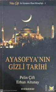 Ayasofya’nın Gizli Tarihi