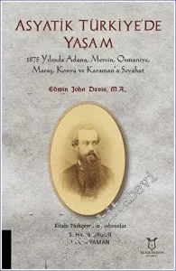 Asyatik Türkiye'de Yaşam : 1875 Yılında Adana Mersin Osmaniye Maraş Konya ve Karaman'a Seyahat -         2022
