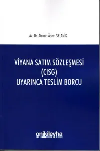 Viyana Satım Sözleşmesi ( CISG ) Uyarınca Teslim Borcu