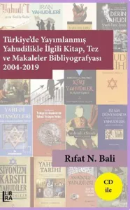 Türkiye'de Yayımlanmış Yahudilikle İlgili Kitap, Tez ve Makaleler Bibliyografyası 2004-2019