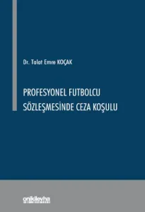 Profesyonel Futbolcu Sözleşmesinde Ceza Koşulu