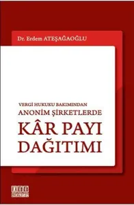 Vergi Hukuku Bakımından Anonim Şirketlerde Kar Payı Dağıtımı (Ciltli)