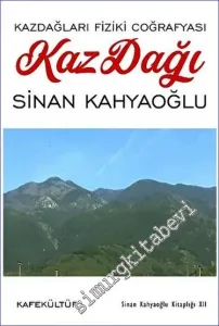 Kazdağı - Kazdağları Fiziki Coğrafyası -        2023