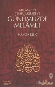 Melametin Temel İlkeleri ve Günümüzde Melamet