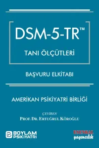 DSM 5 Tanı Ölçütleri Başvuru Elkitabı