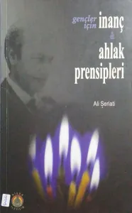 Gençler İçin İnanç ve Ahlak Prensipleri