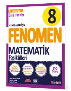 Fenomen Okul 8. Sınıf Fenomen Matematik 2. Fasikül Üslü İfadeler