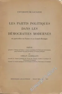 Les Partis Politiques dans les Démocraties Modernes en Particulier et en France Grande - Bretagne THÈSE -