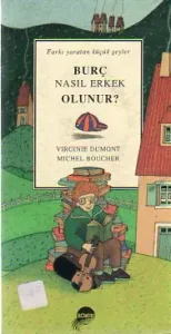 Burç Nasıl Erkek Olunur ?