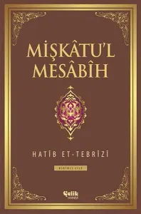 Mişkâtu'l Mesâbîh 1. Cilt