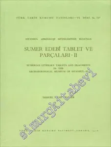 İstanbul Arkeoloji Müzelerinde Bulunan Sumer Edebî Tablet ve Parçaları 2 = Sumerian Literary Tablets and Fragments in the Archaeological Museum of İstanbul 2 -        1976