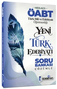 Edebiyat TV ÖABT MEB-AGS Türk Dili ve Edebiyatı Öğretmenliği Yeni Türk Edebiyatı Soru Bankası Çözümlü