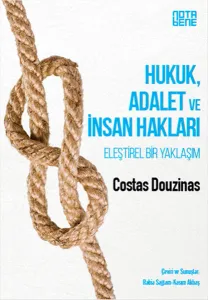 Hukuk, Adalet Ve İnsan Hakları - Eleştirel Bir Yaklaşım