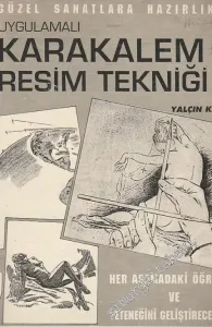 Güzel Sanatlara Hazırlık Uygulamalı Karakalem Resim Tekniği: Her Aşamadaki Öğrenci ve Yeteneğini Geliştireceklere -        1991