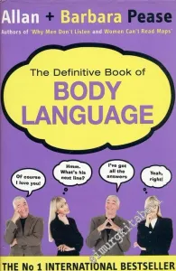 The Definitive Book of Body Language: The Secret Meaning Behind People's Gestures -        2004