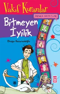 Bitmeyen İyilik - Vakıf Kuranlar