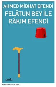Felâtun Bey İle Râkım Efendi
