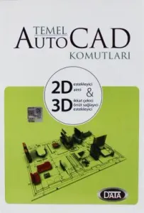 Data Temel Auto Cad Komutları 2D  3D