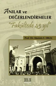 ANILAR ve DEĞERLENDİRMELER