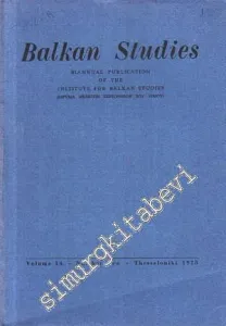Balkan Studies: A Biannual Publication of the Institute for Balkan Studies   - Yıl: 1973, Volume: 14, Number Two