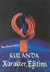 Kur’an’da Karakter Eğitimi