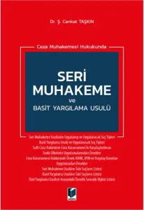 Seri Muhakeme ve Basit Yargılama Usulü