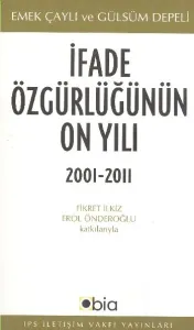 İfade Özgürlüğünün On Yılı
