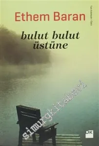 Bulut Bulut Üstüne -        2011