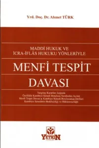 Menfi Tesbit Davası, Maddi Hukuk Ve İcra - İflas Hukuku Yönleriyle