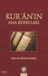 Kur'an'ın Ana Konuları
