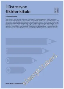 İllüstrasyon Fikirler Kitabı - 40 Ustadan İlhamlar -