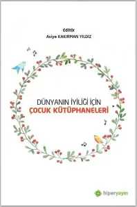 Dünyanın İyiliği İçin Çocuk Kütüphaneleri