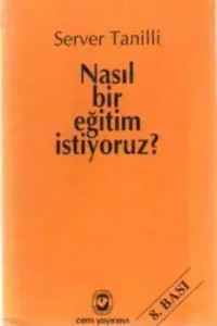 Nasıl Bir Eğitim İstiyoruz ?