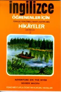 Türkçe Tercümeli, Basitleştirilmiş Hikayeler| Nehirde Macera; Derece 2