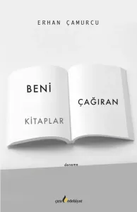 BENİ ÇAĞIRAN KİTAPLAR