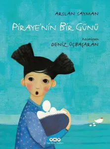 Piraye’nin Bir Günü