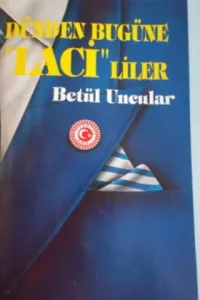 Dünden Bugüne Lacililer