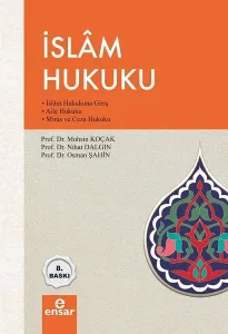 İslam Hukuku; İslam Hukukuna Giriş / Aile Hukuku / Miras ve Ceza Hukuku