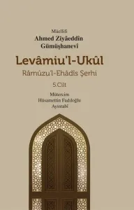 Levamiu’l-Ukul;Râmûzu’l-Ehâdîs Şerhi 5.Cilt