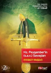 Hz. Peygamber'in (s.a.v.) Savaşları - 2. Cilt