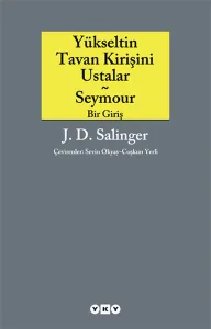 Yükseltin Tavan Kirişini Ustalar ve Seymour Bir Giriş