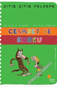 Çıtır Çıtır Felsefe 11: Cesaret ve Korku -