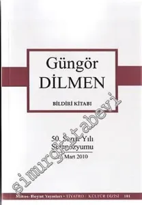 Güngör Dilmen Bildiri Kitabı -         2010