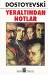 Yeraltından Notlar