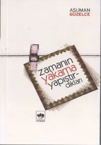 Zamanın Yakama Yapıştırdıkları