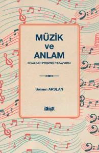 Müzik ve Anlam
 (Diyalojik Prozodi Tasavvuru
)