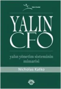 Yalın CFO : Yalın Yönetim Sisteminin Mimarisi