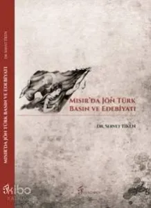Mısır'da Jön Türk Basın ve Edebiyatı