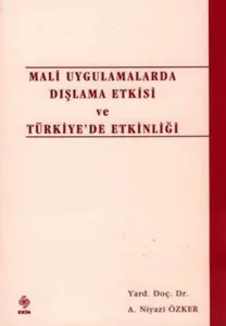 Mali Uygulamalarda Dışlama Etkisi ve Türkiye'de Etkinliği